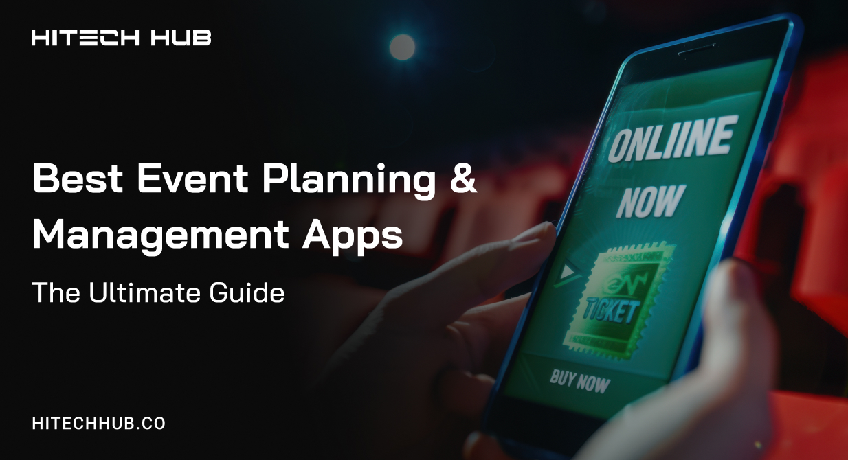 Best Event Management Apps & Software: The Ultimate Guide