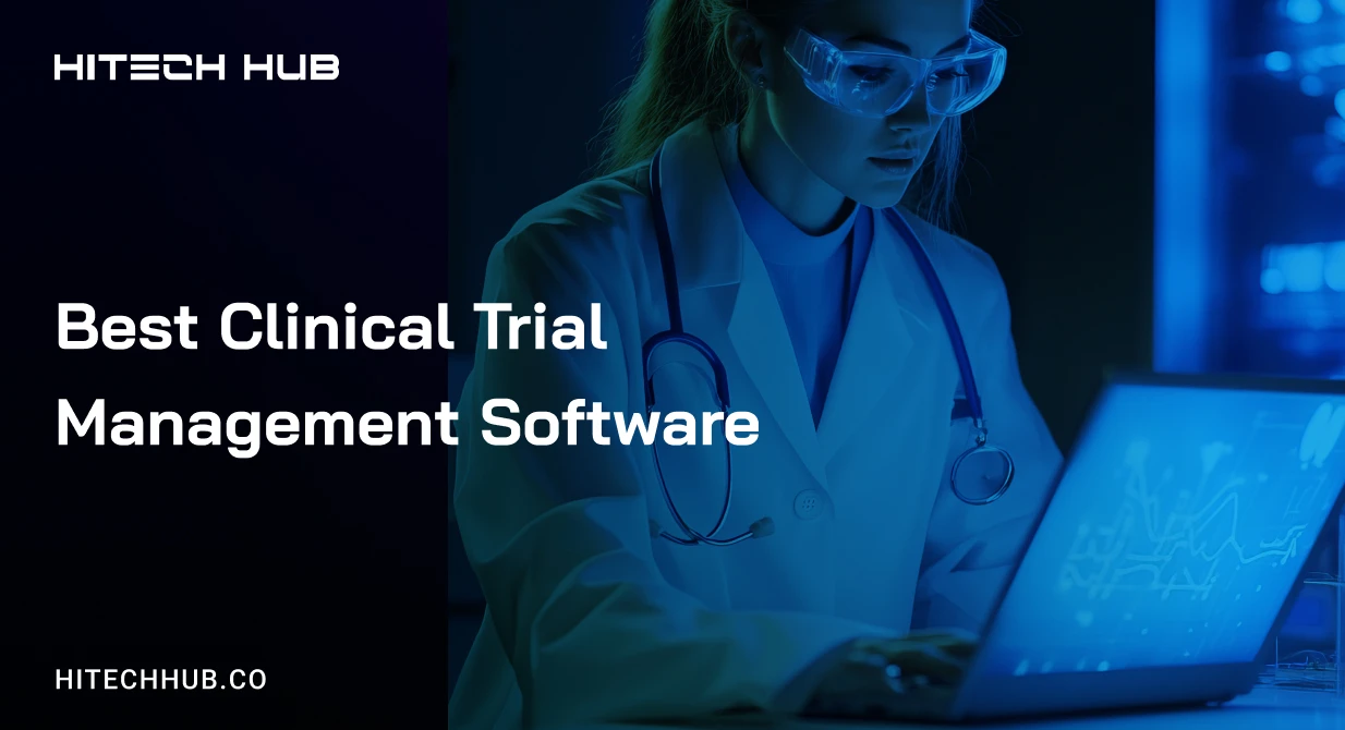 Best Clinical Trial Management Software