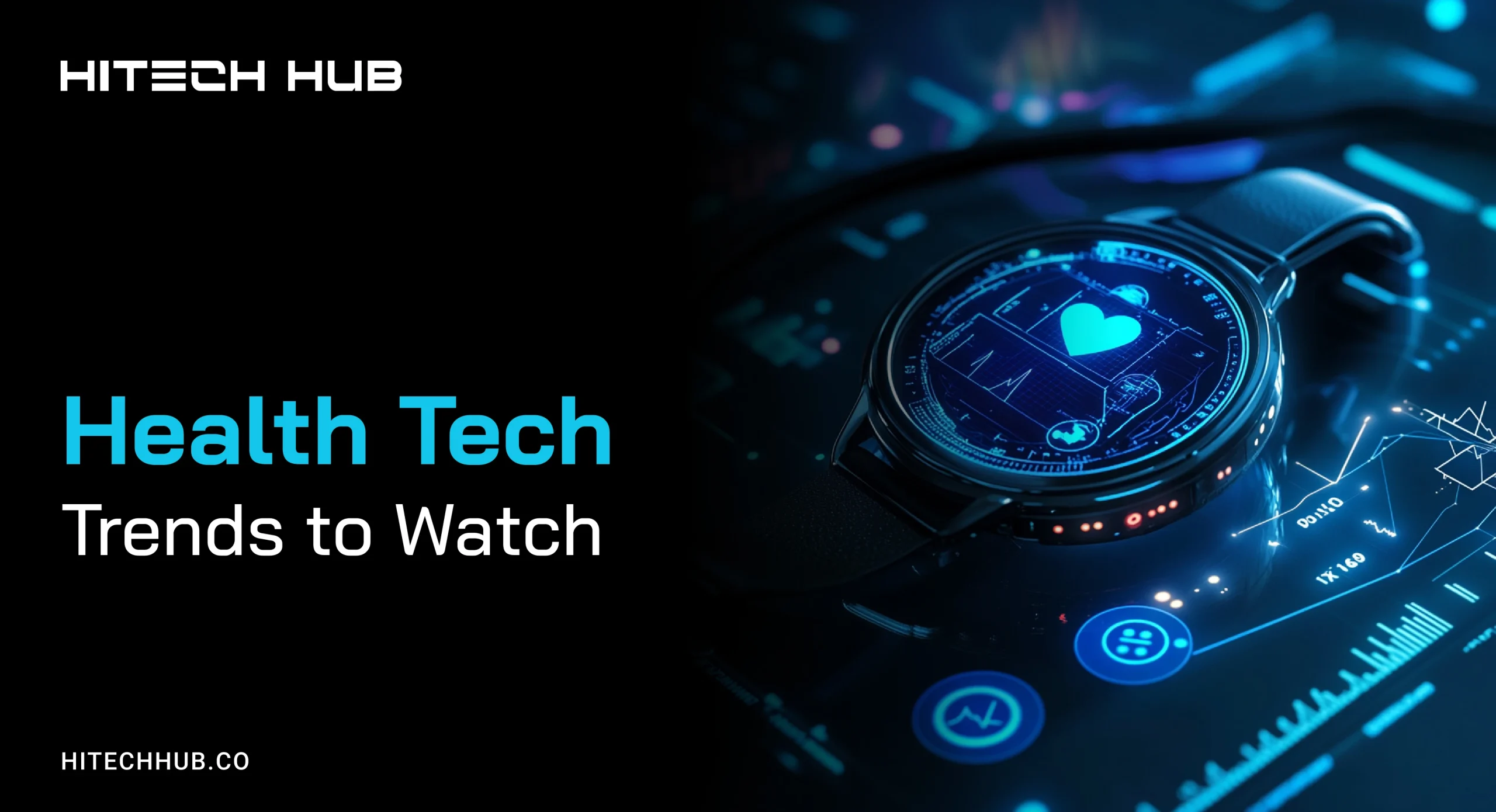 Health Tech Trends to Watch